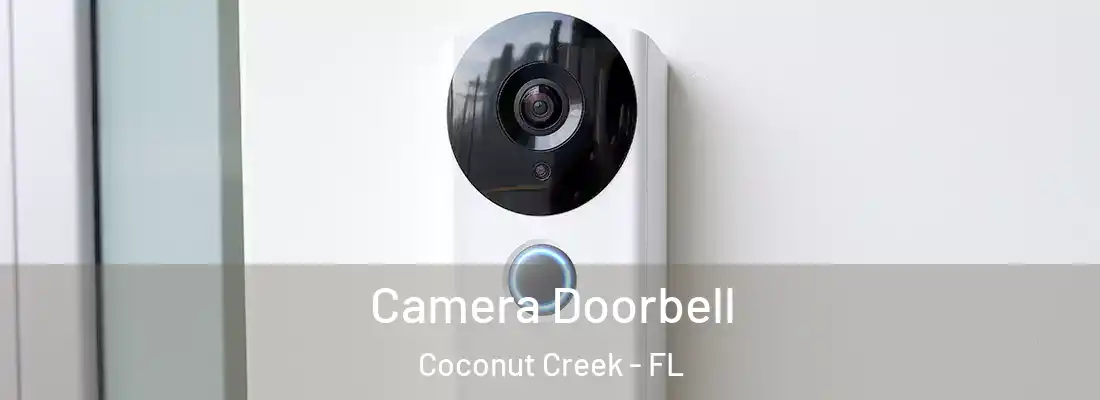 Camera Doorbell Coconut Creek - FL