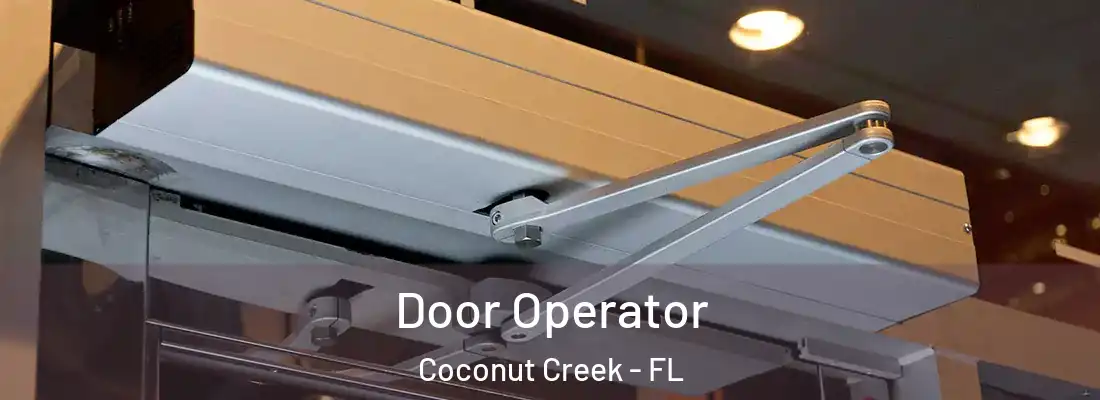 Door Operator Coconut Creek - FL