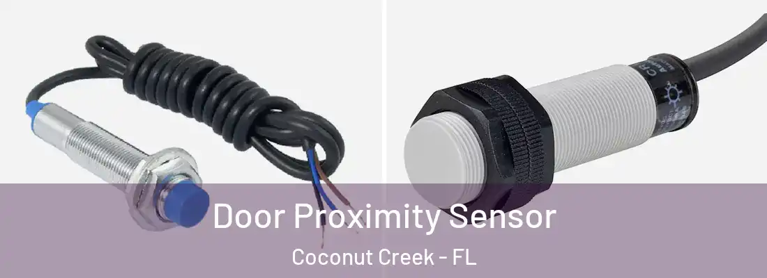 Door Proximity Sensor Coconut Creek - FL
