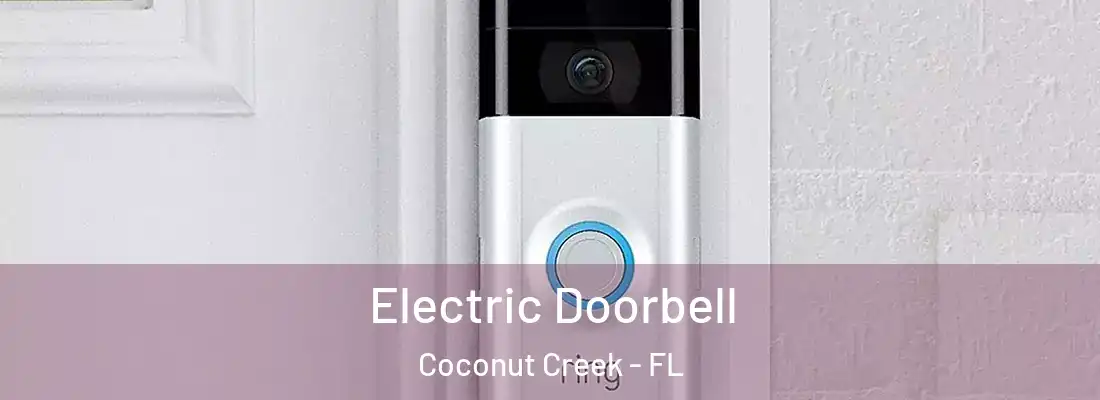  Electric Doorbell Coconut Creek - FL