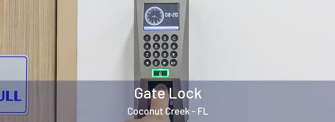 Gate Lock Coconut Creek - FL