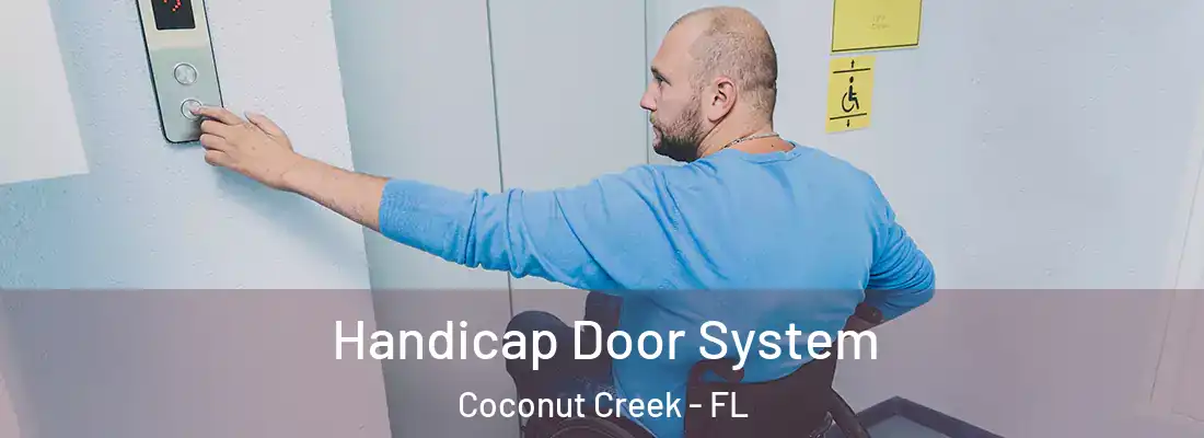 Handicap Door System Coconut Creek - FL