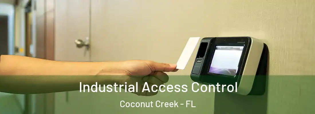 Industrial Access Control Coconut Creek - FL
