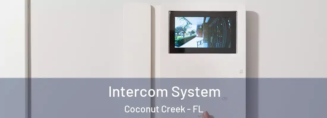 Intercom System Coconut Creek - FL