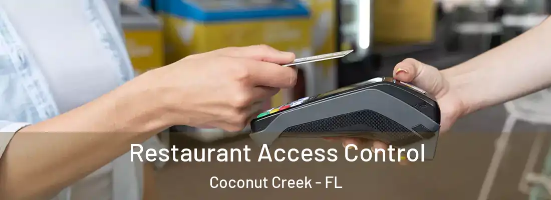 Restaurant Access Control Coconut Creek - FL