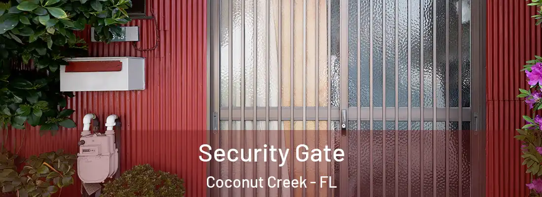 Security Gate Coconut Creek - FL