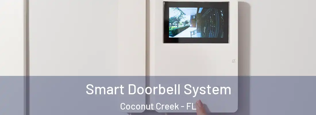 Smart Doorbell System Coconut Creek - FL
