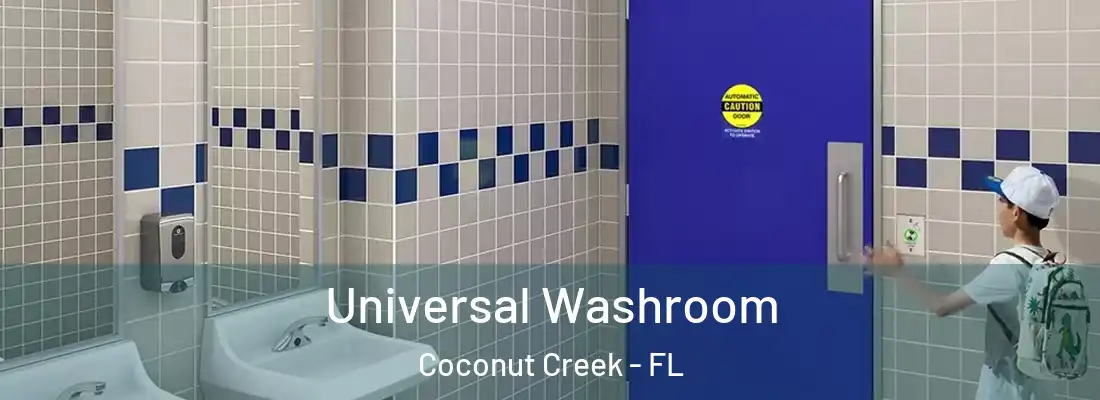  Universal Washroom Coconut Creek - FL